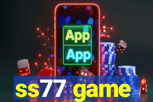 ss77 game